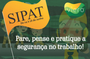 SIPAT - Uma semana dedicada a prevenção e segurança do trabalho